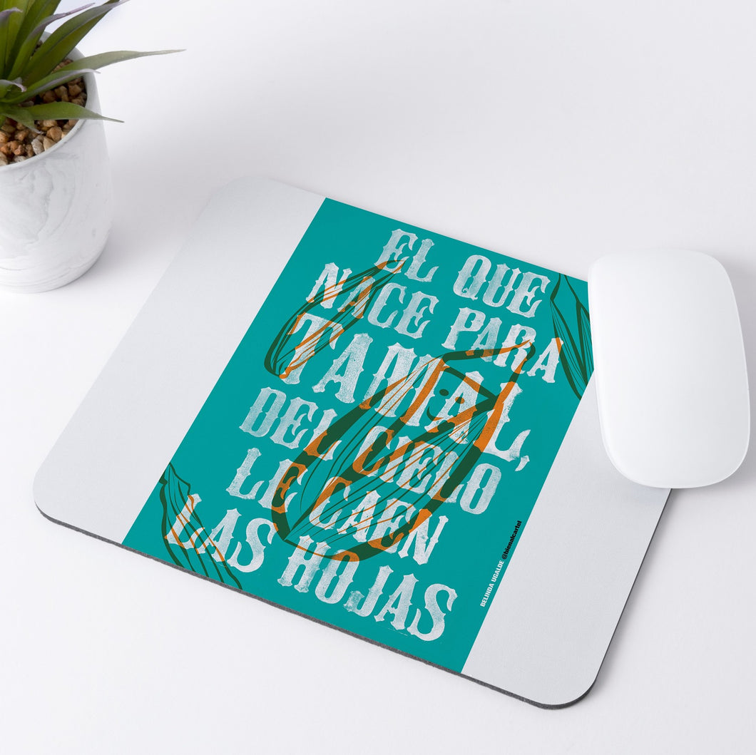 El que nace para tamal, del cielo le caen las hojas